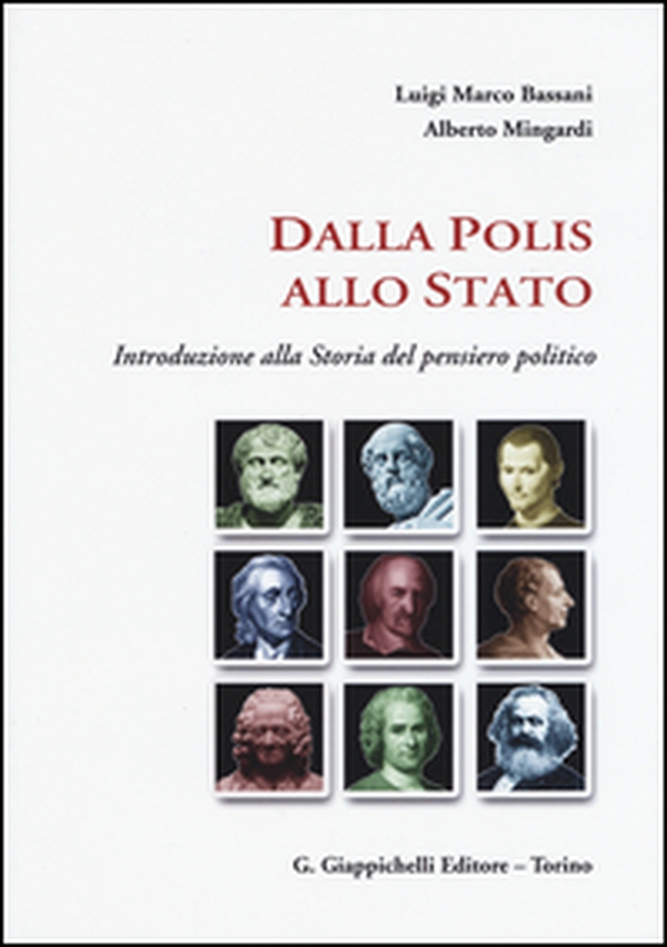 Dalla Polis allo Stato. Introduzione alla storia del pensiero politico - Librerie.coop Dalla Polis allo Stato. Introduzione alla storia del pensiero politico - Librerie.coop