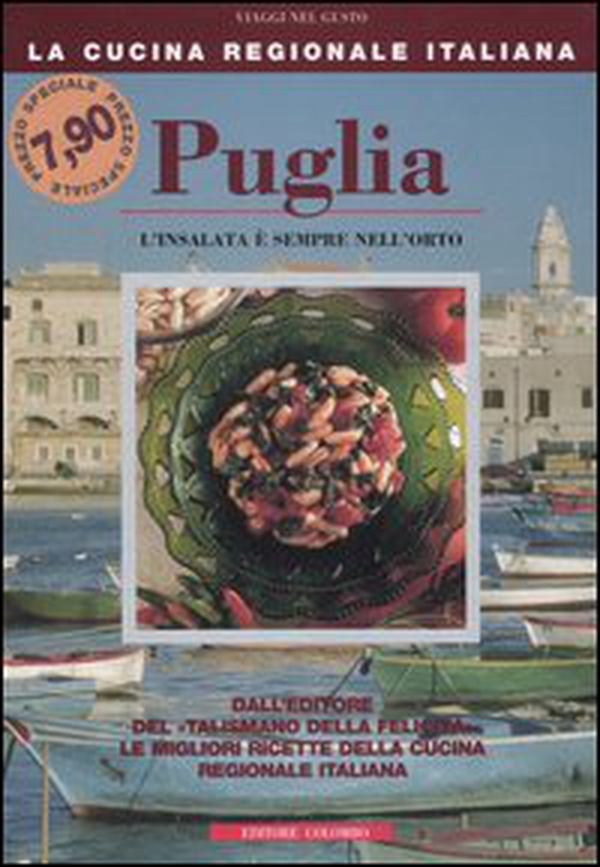 Puglia. L'insalata è sempre nell'orto - Librerie.coop Puglia. L'insalata è sempre nell'orto - Librerie.coop