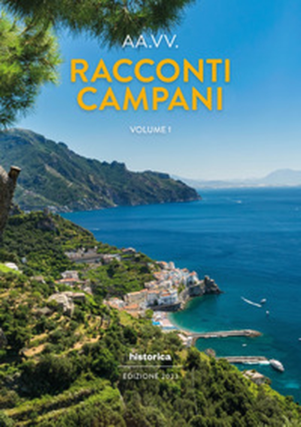 Racconti campani 2023 - Vol. 1 - Librerie.coop Racconti campani 2023 - Vol. 1 - Librerie.coop