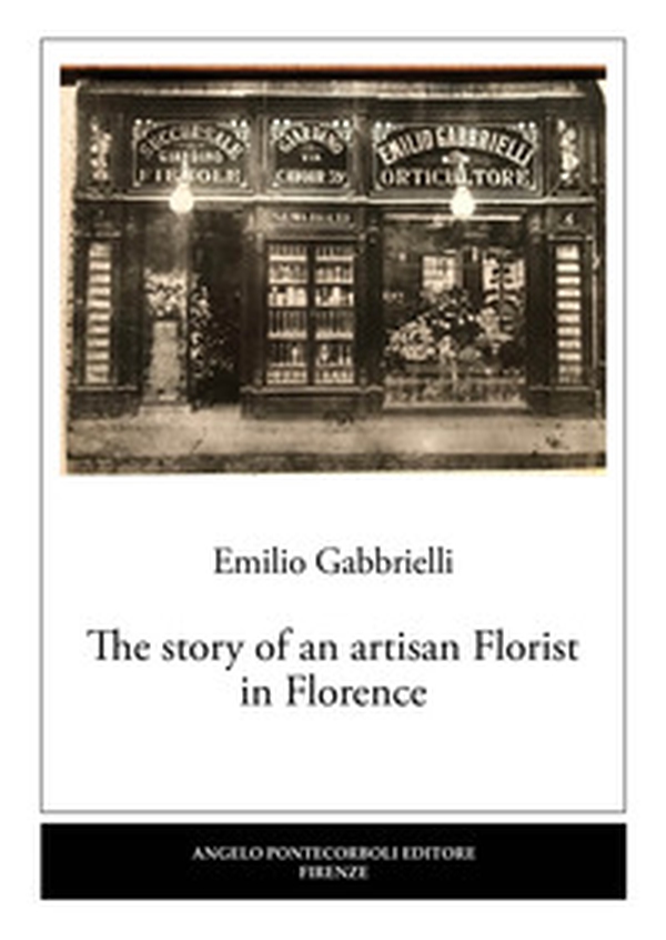 The story of an artisan florist in Florence - Librerie.coop The story of an artisan florist in Florence - Librerie.coop