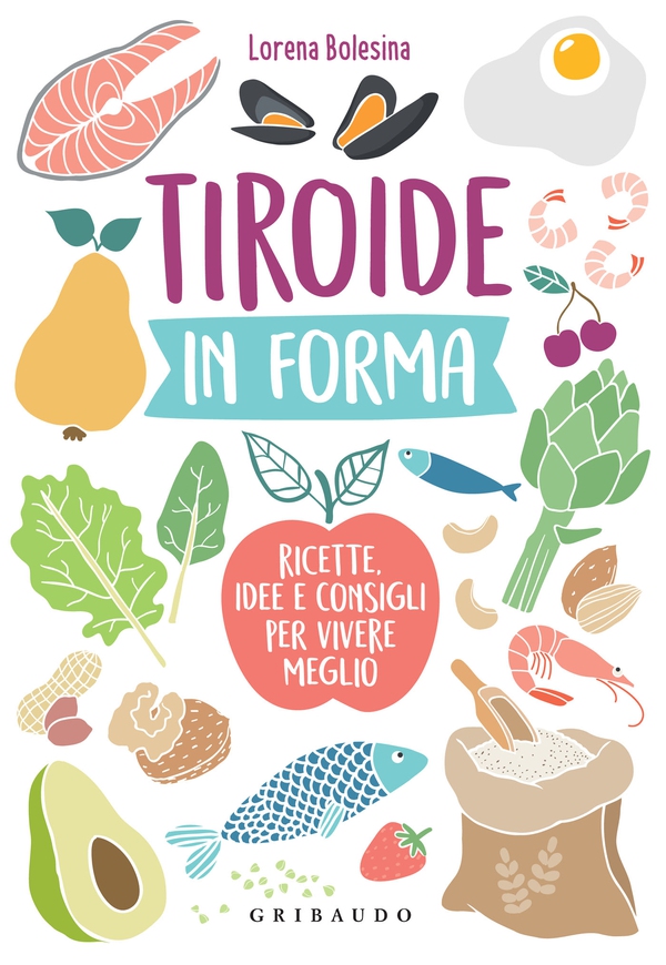 Tiroide in forma - Librerie.coop Tiroide in forma - Librerie.coop