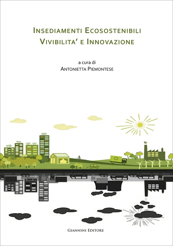 Insediamenti Ecosostenibili. Vivibilità e innovazione - Librerie.coop Insediamenti Ecosostenibili. Vivibilità e innovazione - Librerie.coop