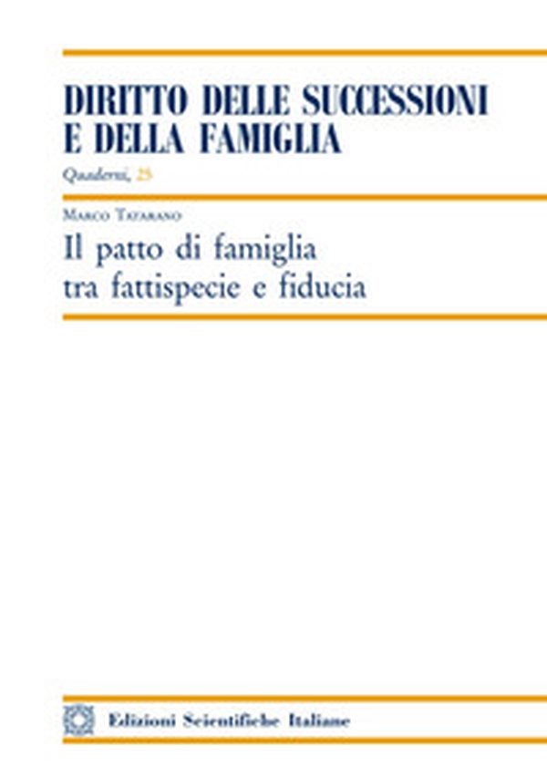 Il patto di famiglia tra fattispecie e fiducia - Librerie.coop Il patto di famiglia tra fattispecie e fiducia - Librerie.coop
