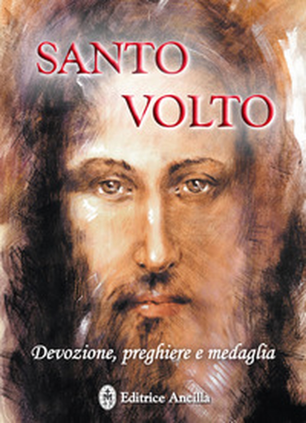 Santo volto. Devozione, preghiere e medaglia - Librerie.coop Santo volto. Devozione, preghiere e medaglia - Librerie.coop