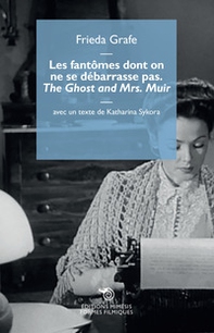 Les fantômes dont on ne se débarrasse pas. «The Ghost and Mrs. Muir» - Librerie.coop
