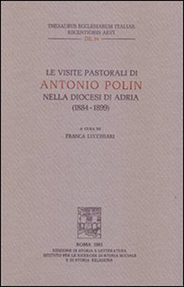 Le visite pastorali di Antonio Polin nella diocesi di Adria (1884-1899) - Librerie.coop Le visite pastorali di Antonio Polin nella diocesi di Adria (1884-1899) - Librerie.coop