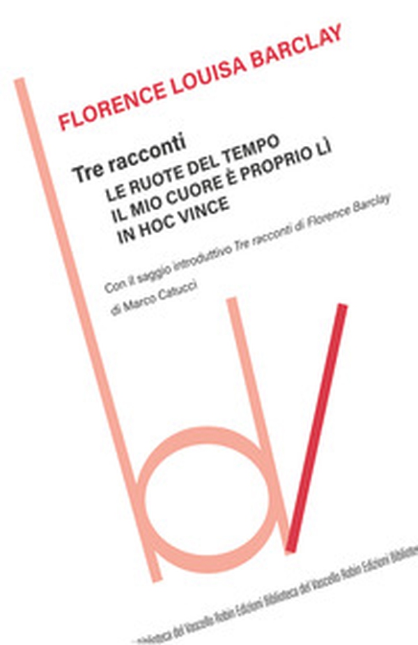 Tre racconti: Le ruote del tempo-Il mio cuore è proprio lì-In hoc vince - Librerie.coop Tre racconti: Le ruote del tempo-Il mio cuore è proprio lì-In hoc vince - Librerie.coop
