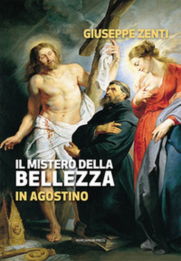 Il mistero della bellezza in Agostino - Librerie.coop Il mistero della bellezza in Agostino - Librerie.coop