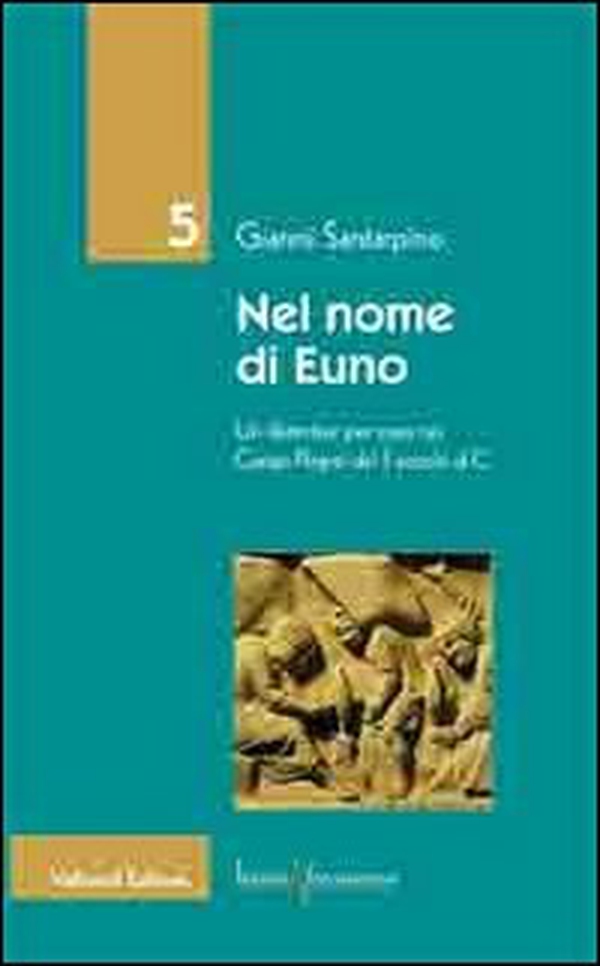 Nel nome di Euno. Un detective per caso nei Campi Flegrei del I secolo d. C. - Librerie.coop Nel nome di Euno. Un detective per caso nei Campi Flegrei del I secolo d. C. - Librerie.coop