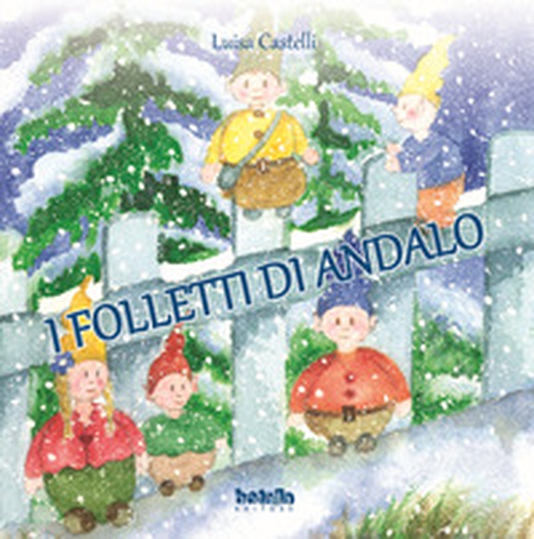 I folletti di Andalo - Librerie.coop I folletti di Andalo - Librerie.coop