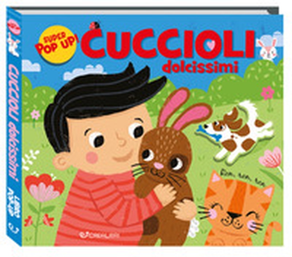 Cuccioli dolcissimi - Librerie.coop Cuccioli dolcissimi - Librerie.coop