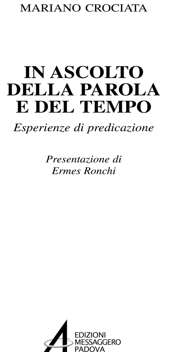 In ascolto della parola e del tempo. Esperienze di predicazione - Librerie.coop In ascolto della parola e del tempo. Esperienze di predicazione - Librerie.coop