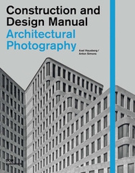Architectural photography. Construction and design manual - Librerie.coop