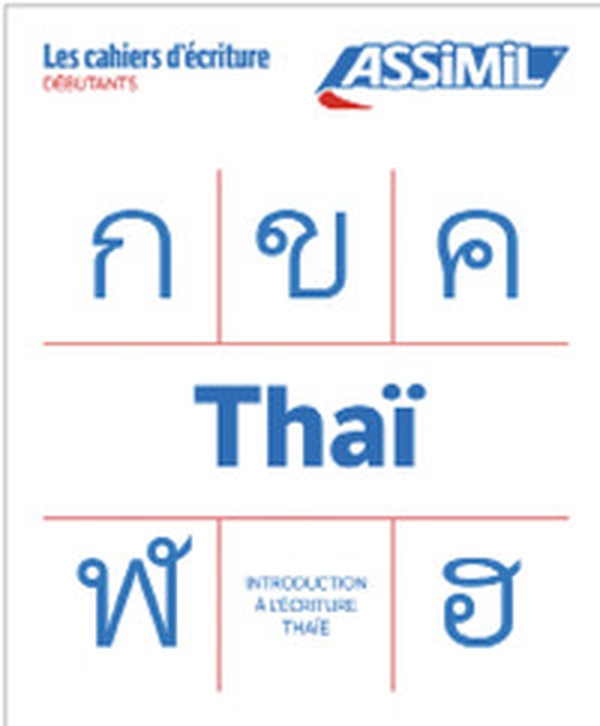 Thaï. Cahier d'écriture. Les bases - Librerie.coop Thaï. Cahier d'écriture. Les bases - Librerie.coop