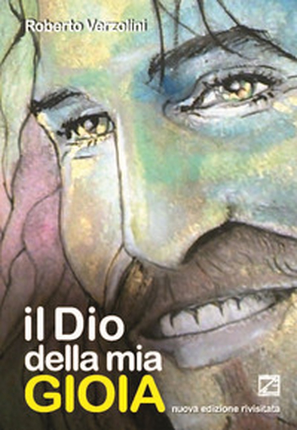 Il Dio della mia gioia - Librerie.coop Il Dio della mia gioia - Librerie.coop