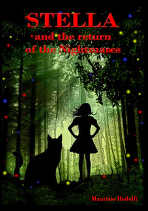 Stella, and the return of the nightmares - Librerie.coop Stella, and the return of the nightmares - Librerie.coop