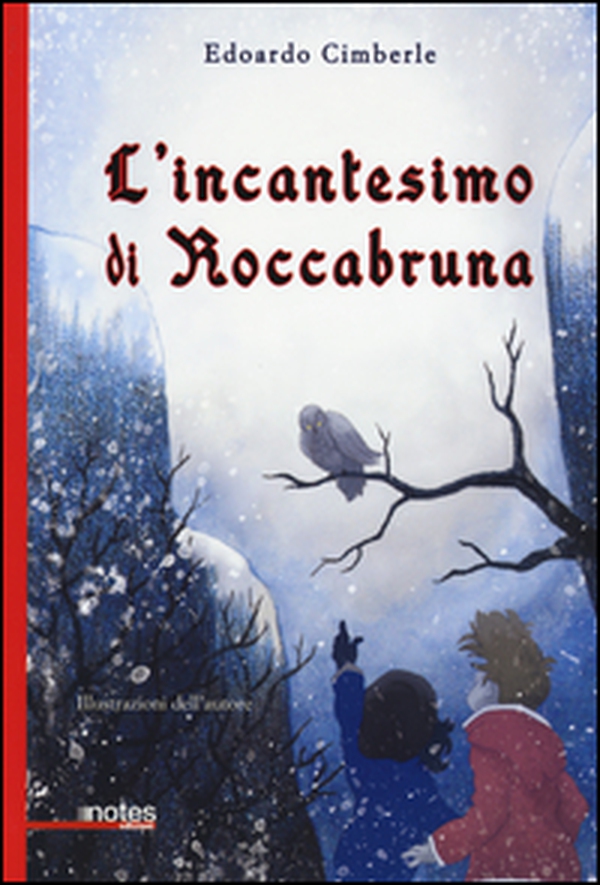 L'incantesimo di Roccabruna - Librerie.coop L'incantesimo di Roccabruna - Librerie.coop