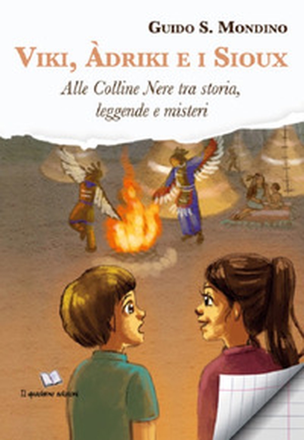 Vili, Àdrik e i sioux. Alle Colline Nere tra storia, leggende e misteri - Librerie.coop Vili, Àdrik e i sioux. Alle Colline Nere tra storia, leggende e misteri - Librerie.coop