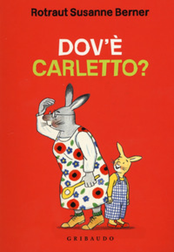 Dove sei Carletto? - Librerie.coop Dove sei Carletto? - Librerie.coop