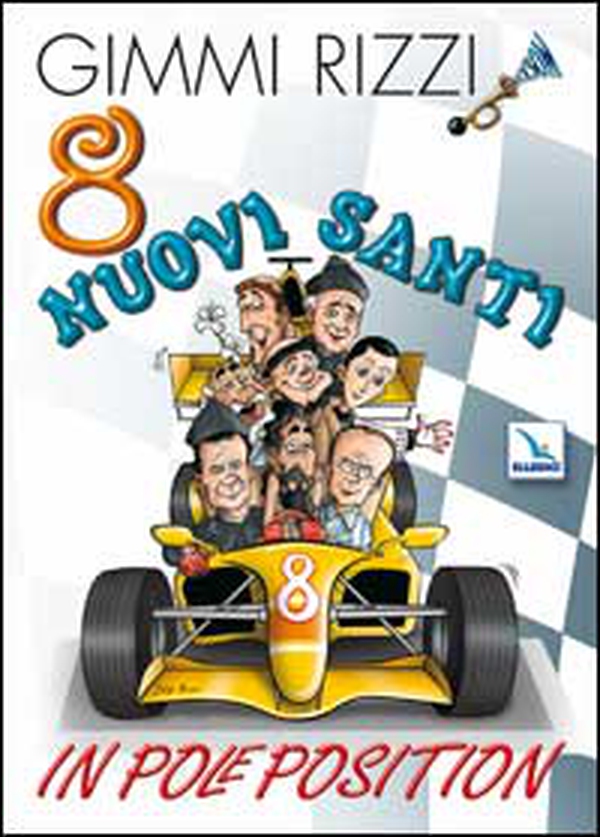 8 nuovi santi in pole position - Librerie.coop 8 nuovi santi in pole position - Librerie.coop