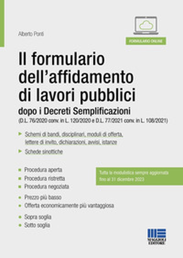 Il formulario dell'affidamento di lavori pubblici dopo i Decreti Semplificazioni (D.L. 76/2020 conv. in L. 120/2020 e D.L. 77/2021 conv. in L. 108/2021) - Librerie.coop Il formulario dell'affidamento di lavori pubblici dopo i Decreti Semplificazioni (D.L. 76/2020 conv. in L. 120/2020 e D.L. 77/2021 conv. in L. 108/2021) - Librerie.coop