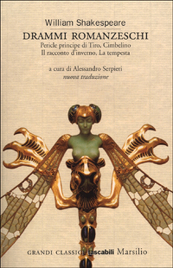 Drammi romanzeschi. Pericle principe di Tiro, Cimbelino, Il racconto d'inverno, La tempesta - Librerie.coop Drammi romanzeschi. Pericle principe di Tiro, Cimbelino, Il racconto d'inverno, La tempesta - Librerie.coop
