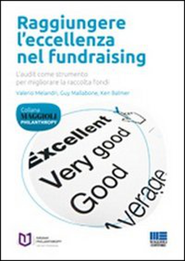 Raggiungere l'eccellenza nel fundraising - Librerie.coop Raggiungere l'eccellenza nel fundraising - Librerie.coop