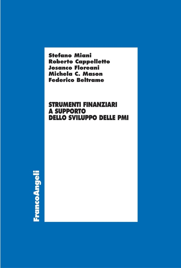 Strumenti finanziari a supporto dello sviluppo delle PMI - Librerie.coop Strumenti finanziari a supporto dello sviluppo delle PMI - Librerie.coop