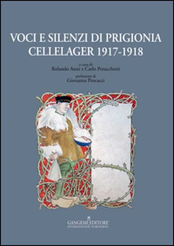 Voci e silenzi di prigionia. Cellelager 1917-1918 - Librerie.coop Voci e silenzi di prigionia. Cellelager 1917-1918 - Librerie.coop