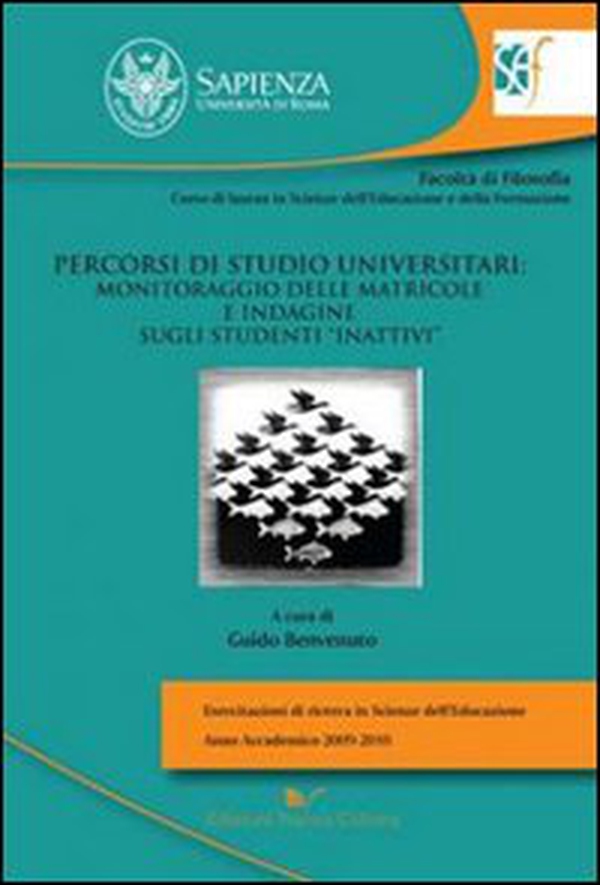 Percorsi di studio universitari: monitoraggio delle matricole e indagine sugli studenti «inattivi» - Librerie.coop Percorsi di studio universitari: monitoraggio delle matricole e indagine sugli studenti «inattivi» - Librerie.coop