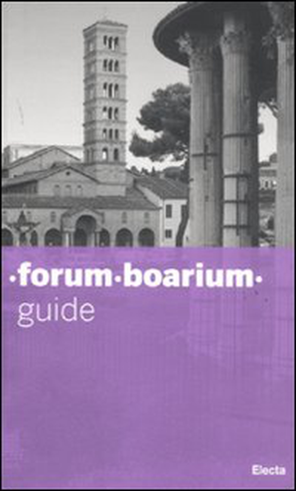 Forum boarium. Guide - Librerie.coop Forum boarium. Guide - Librerie.coop