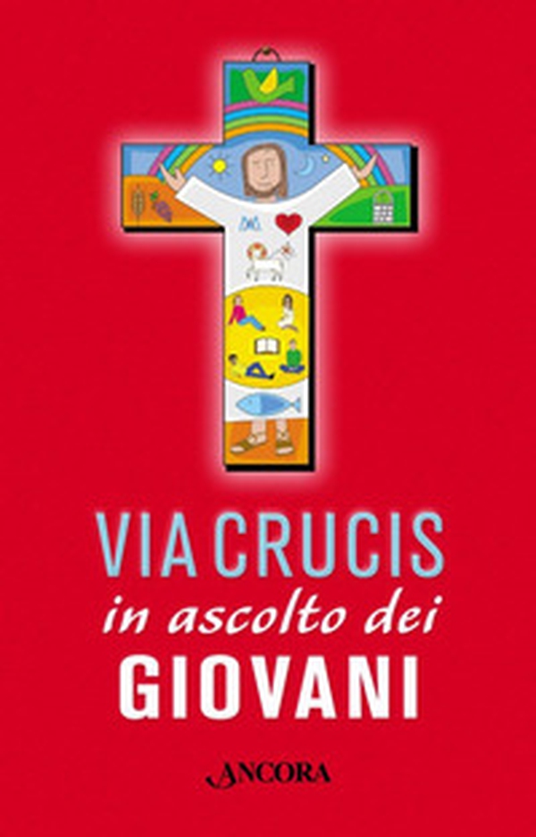 Via crucis in ascolto dei giovani - Librerie.coop Via crucis in ascolto dei giovani - Librerie.coop