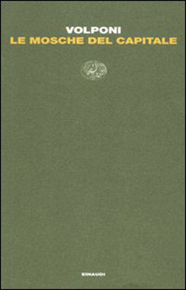 Le mosche del capitale - Librerie.coop Le mosche del capitale - Librerie.coop