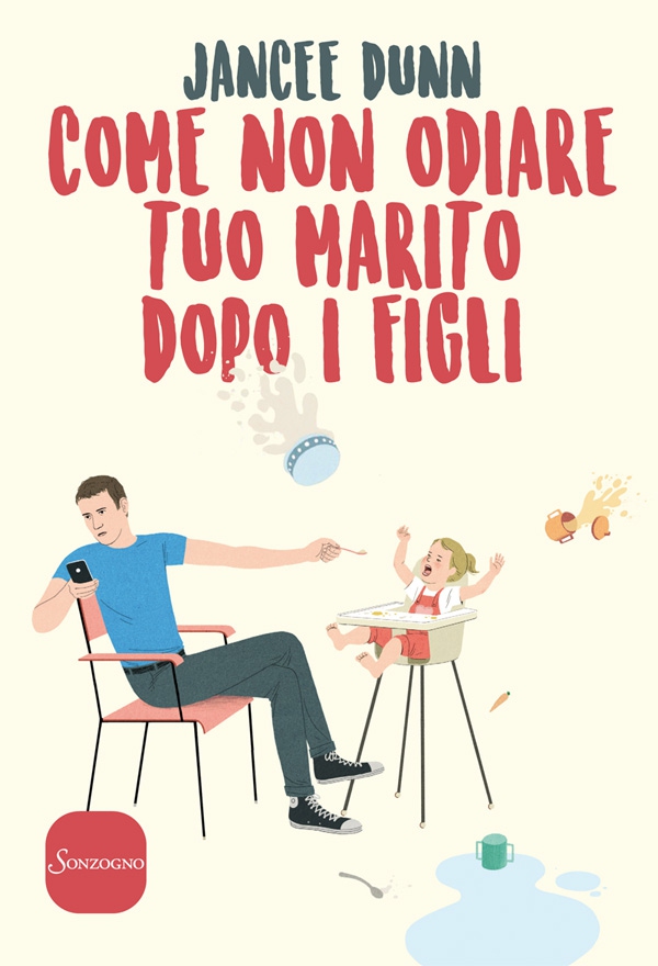 Come non odiare tuo marito dopo i figli - Librerie.coop Come non odiare tuo marito dopo i figli - Librerie.coop