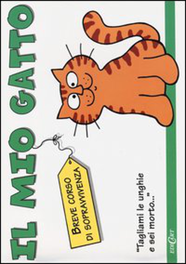 Il mio gatto - Librerie.coop Il mio gatto - Librerie.coop