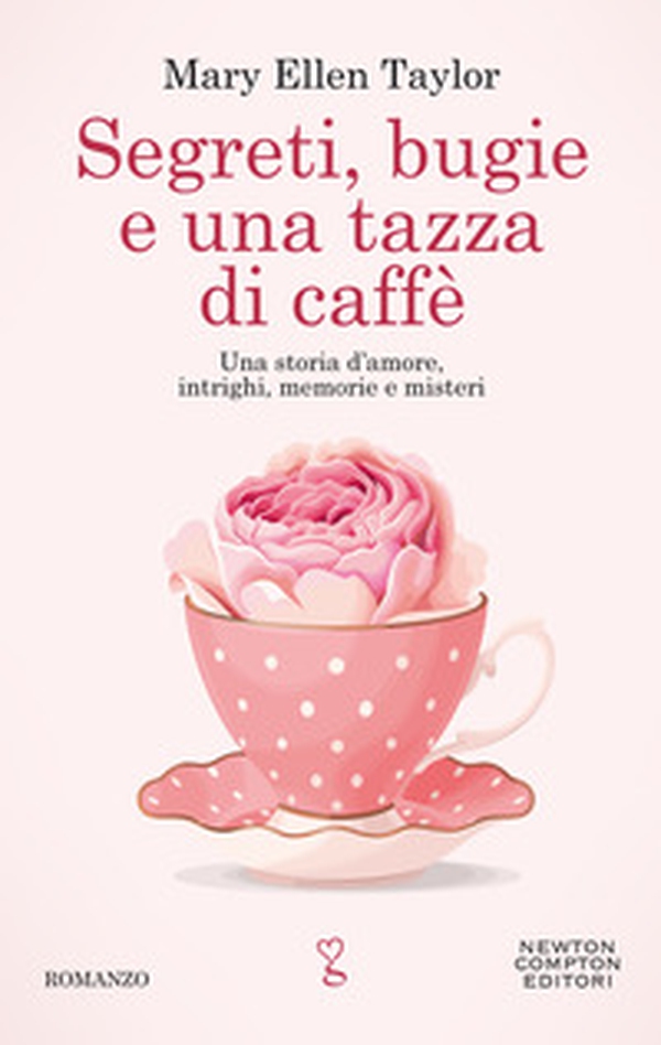 Segreti bugie e una tazza di caffè - Librerie.coop Segreti bugie e una tazza di caffè - Librerie.coop