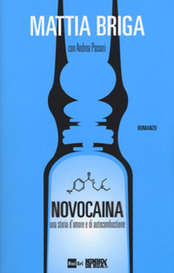 Novocaina. Una storia d'amore e di autocombustione - Librerie.coop Novocaina. Una storia d'amore e di autocombustione - Librerie.coop