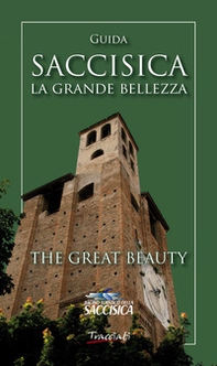 Saccisica. La grande bellezza-The great beauty - Librerie.coop