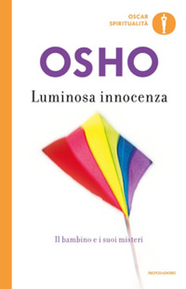 Luminosa innocenza. Il bambino e i suoi misteri - Librerie.coop Luminosa innocenza. Il bambino e i suoi misteri - Librerie.coop