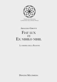 Fiat lux Vs Ex nihilo nihil. La miseria della ragione - Librerie.coop