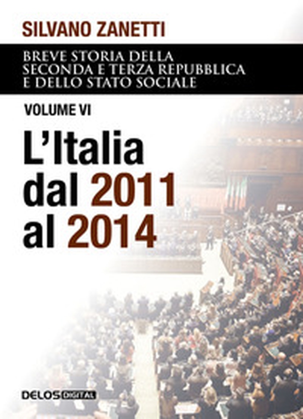 Breve storia della seconda e terza Repubblica e dello stato sociale - Vol. 6 - Librerie.coop Breve storia della seconda e terza Repubblica e dello stato sociale - Vol. 6 - Librerie.coop