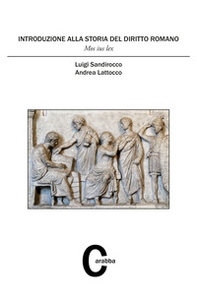 Introduzione alla storia del diritto romano. Mos iux lex - Librerie.coop