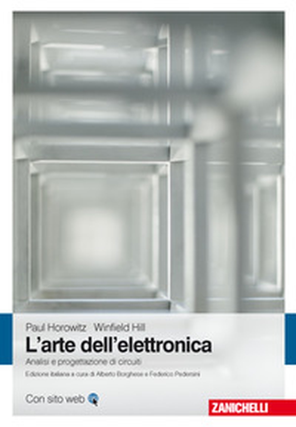 L'arte dell'elettronica. Analisi e progettazione di circuiti - Librerie.coop L'arte dell'elettronica. Analisi e progettazione di circuiti - Librerie.coop