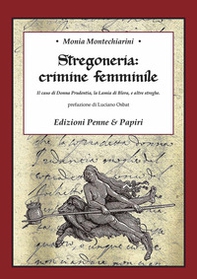 Stregoneria: crimine femminile. Il caso di Donna Prudentia, la Lamia di Blera, e altre streghe - Librerie.coop