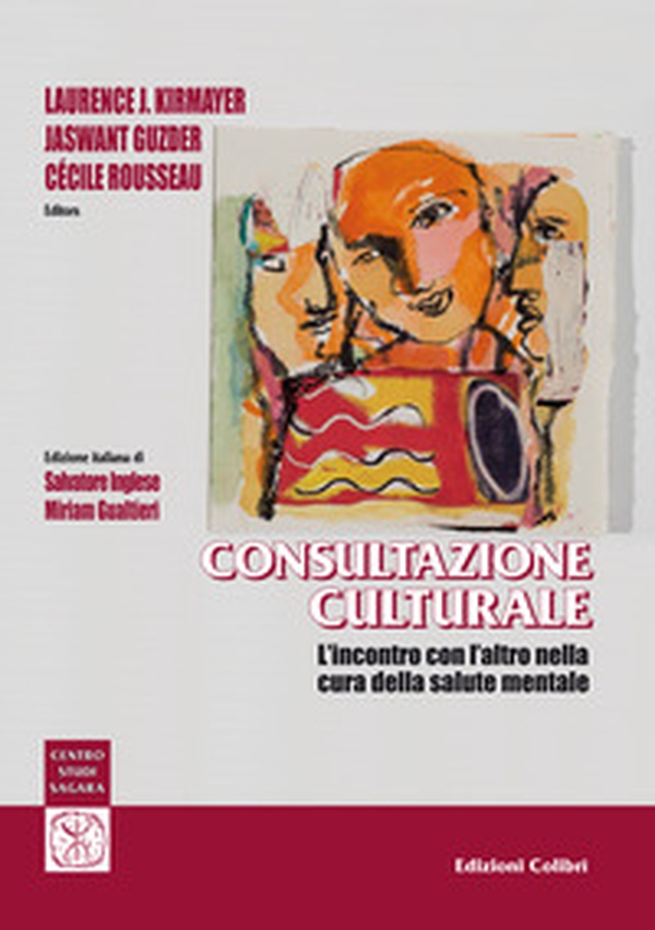 Consultazione culturale. L'incontro con l'altro nella cura della salute mentale - Librerie.coop Consultazione culturale. L'incontro con l'altro nella cura della salute mentale - Librerie.coop