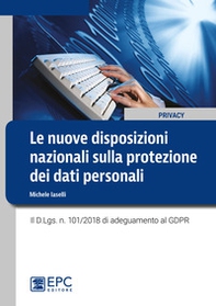 Le nuove disposizioni nazionali sulla protezione dei dati personali. Il D.Lgs. n. 101/2018 di adeguamento al GDPR - Librerie.coop
