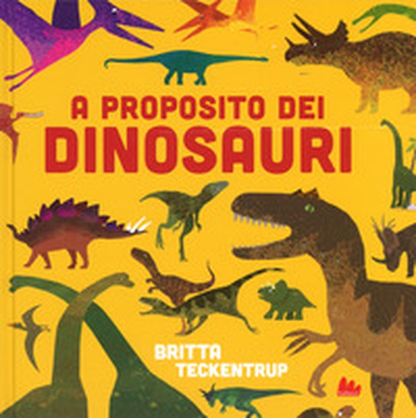 A proposito dei dinosauri - Librerie.coop A proposito dei dinosauri - Librerie.coop
