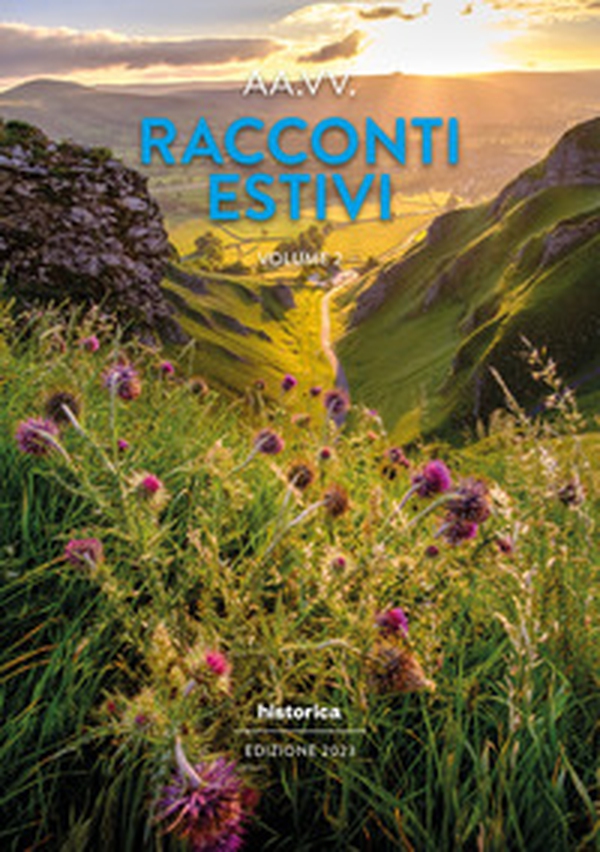 Racconti estivi 2023 - Vol. 2 - Librerie.coop Racconti estivi 2023 - Vol. 2 - Librerie.coop