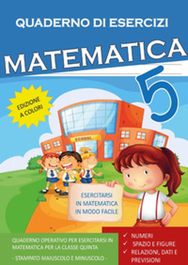 Quaderno esercizi matematica. Per la Scuola elementare - Librerie.coop Quaderno esercizi matematica. Per la Scuola elementare - Librerie.coop