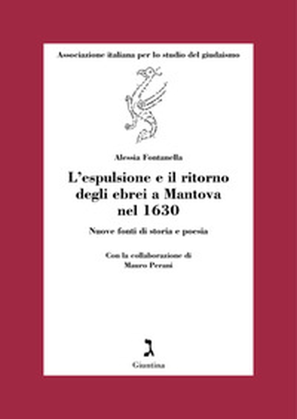 L'espulsione e il ritorno degli ebrei a Mantova nel 1630 - Librerie.coop L'espulsione e il ritorno degli ebrei a Mantova nel 1630 - Librerie.coop